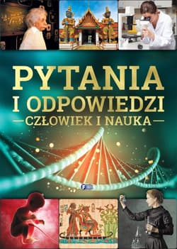 Pytania i odpowiedzi Człowiek i nauka - Opracowanie Zbiorowe