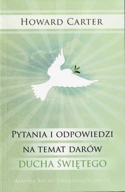 Pytania i odpowiedzi na temat darów Ducha Świętego