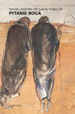 Pytanie Boga - Timothy Radcliffe