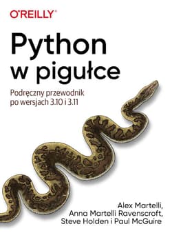 Python w pigułce. Podręczny przewodnik po wersjach 3.10 i 3.11 - Steve Holden