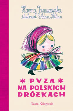 Pyza na polskich dróżkach - Januszewska Hanna