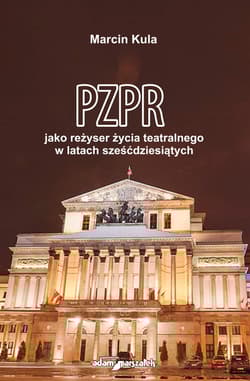 PZPR jako reżyser życia teatralnego w latach sześćdziesiątych