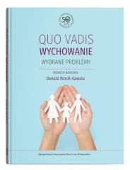 Qou vadis wychowanie. Wybrane problemy -  Wosik-Kawala Danuta