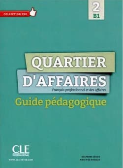 Quartier d'affaires 2ed. przewodnik metodyczny B1 - Jegou Delphine,  Paz Rosillo Mari