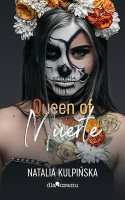 Queen of Muerte. Tom 1 - Natalia Kulpińska