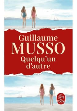 Quelqu'un d'autre - Guillaume Musso