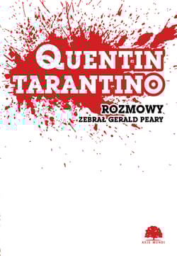 Quentin Tarantino. Rozmowy - Gerald Peary