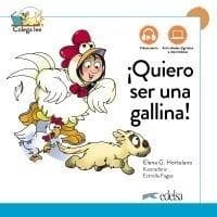 Quiero ser uno gallina, nueva edicion -  Elena González Hortelano