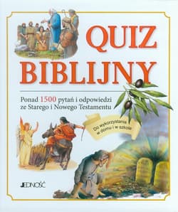 Quiz biblijny Ponad 1500 pytań i odpowiedzi ze Starego i Nowego Testamentu. Do wykorzystania w domu i w szkole. - Janet Dyson