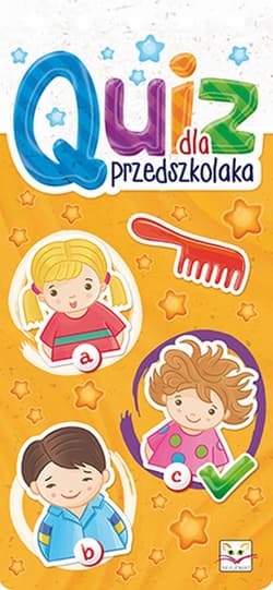 Quiz dla przedszkolaka - Opracowanie Zbiorowe