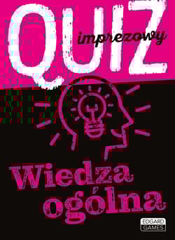 Quiz imprezowy Wiedza ogólna - Magdalena Witkowska, Stowe Marta,  Józek K. Serwatka