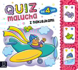 Quiz malucha z naklejkami od 4 lat - Opracowanie Zbiorowe