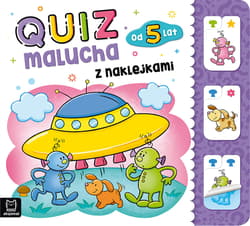Quiz malucha z naklejkami od 5 lat - Opracowanie Zbiorowe