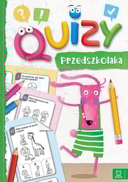 Quizy przedszkolaka cz.1 zielone - Opracowanie Zbiorowe