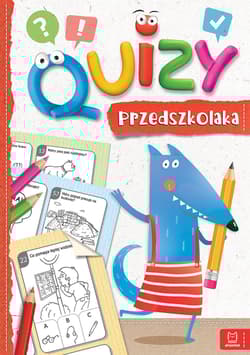Quizy przedszkolaka cz. 3 czerwone - Opracowanie Zbiorowe