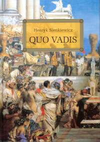 Quo Vadis - Henryk Sienkiewicz