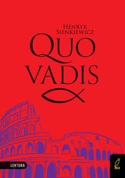 Quo vadis. Lektura z opracowaniem - Henryk Sienkiewicz