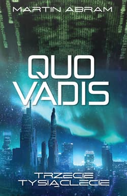 Quo vadis. Trzecie tysiąclecie - ebook - Martin Abram