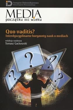 Quo vaditis? Interdyscyplinarne horyzonty nauk.. - Praca zbiorowa