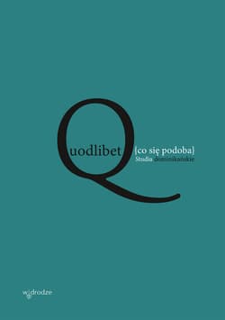 Quodlibet [co się podoba]. Studia dominikańskie - ebook