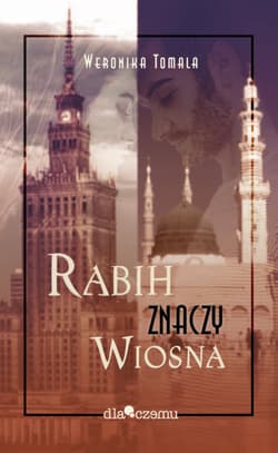 Rabih znaczy wiosna - Weronika Tomala