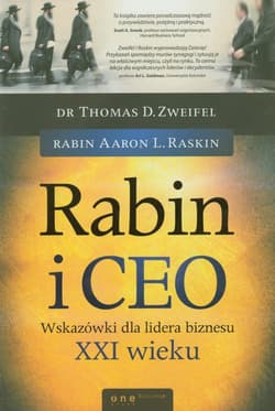 Rabin i CEO Wskazówki dla lidera biznesu XXI wieku - Zweifel Thomas D.