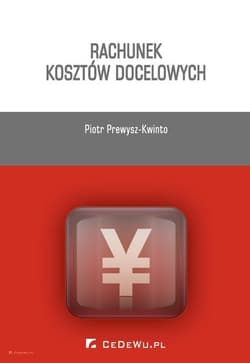 Rachunek kosztów docelowych -  Prewysz-Kwinto Piotr