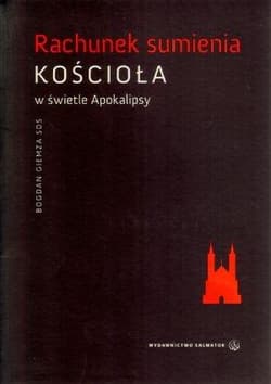 Rachunek sumienia kościoła w świetle Apokalipsy - Bogdan Giemza