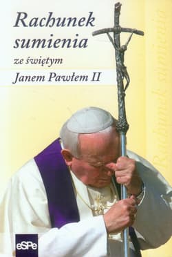 Rachunek sumienia ze świętym Janem Pawłem II - Małgorzata Rogalska