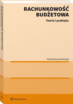 Rachunkowość budżetowa Teoria i praktyka