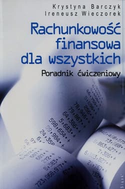 Rachunkowość finansowa dla wszystkich Poradnik ćwiczeniowy