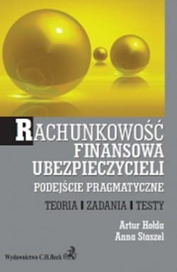 Rachunkowość finansowa ubezpieczyciela - Hołda Artur, Anna Staszel
