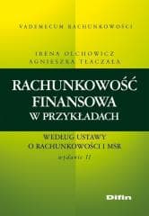 Rachunkowość finansowa w przykładach.. - Irena Olchowicz, Tłaczała Agnieszka