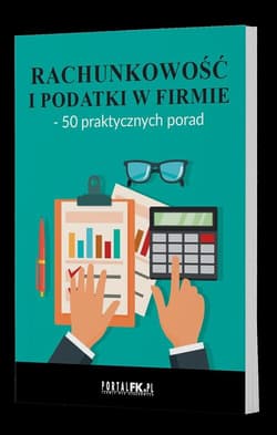 Rachunkowość i podatki w firmie - 50 praktycznych porad - Praca zbiorowa