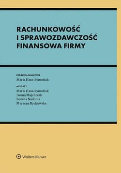 Rachunkowość i sprawozdawczość finansowa firmy - Majchrzak Iwona, Bożena Nadolna, Marzena Rydzewska