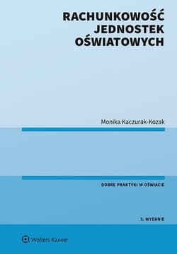 Rachunkowość jednostek oświatowych - Kaczurak-Kozak Monika