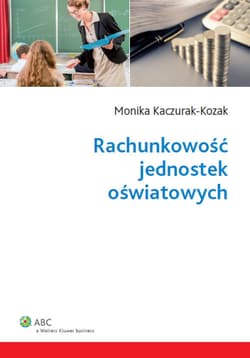 Rachunkowość jednostek oświatowych - Kaczurak-Kozak Monika
