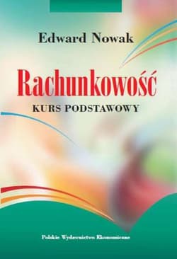 Rachunkowość Kurs podstawowy - Nowak Edward