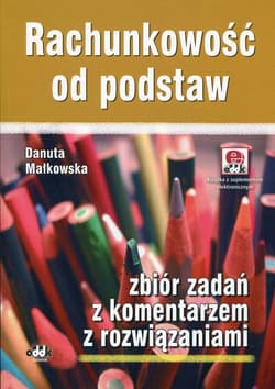 Rachunkowość od podstaw Zbiór zadań z komentarzem z rozwiązaniami Książka z suplementem elektronicznym