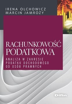 Rachunkowość podatkowa Analiza w zakresie podatku dochodowego od osób prawnych