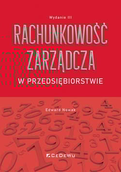 Rachunkowość zarządcza w przedsiębiorstwie - Nowak Edward