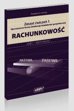 Rachunkowość Zeszyt ćwiczeń 1 Uproszczone formy ewidencji działalności gospodarczej Część 1 Technikum, Szkoła policealna - Krystyna Strzelecka