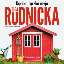 Rączka rączkę myje - audiobook - Olga Rudnicka