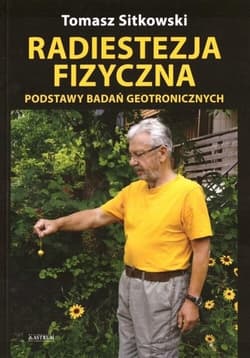 Radiestezja fizyczna - Tomasz Sitkowski