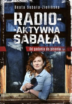 Radio-aktywna Sabała - ebook - Beata Sabała-Zielińska