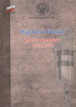 Radio Madryt 1949-1955 - Magdalena Bogdan