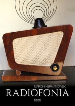 Radiofonia w Polsce. Zarys dziejów - ebook - Marcin Hermanowski