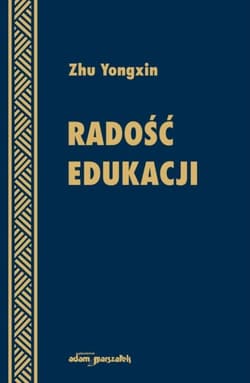 Radość edukacji - Yongxin Zhu