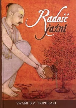 Radość jaźni - Tripurari Swami B.V.