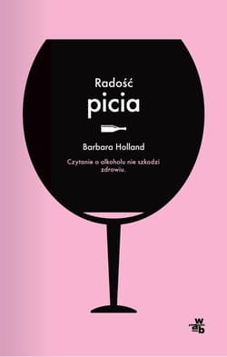 Radość picia - Barbara Holland